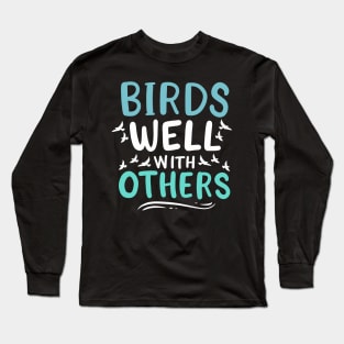 Bids Well With Others Long Sleeve T-Shirt